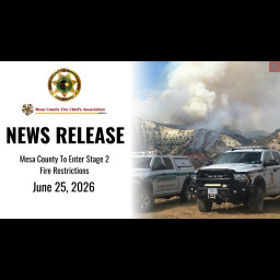 Image for Mesa County To Enter Stage 2 Fire Restrictions Effective Friday, June 26, 2026 At 12:01 A.M.
