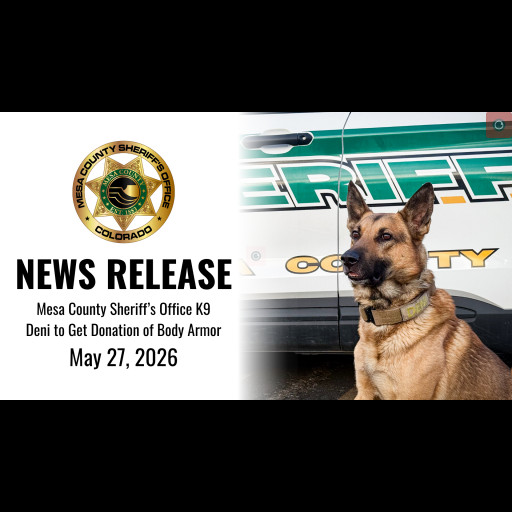 News Release - Mesa County Sheriff’s Office K9 Deni to Get Donation of Body Armor - May 27, 2026