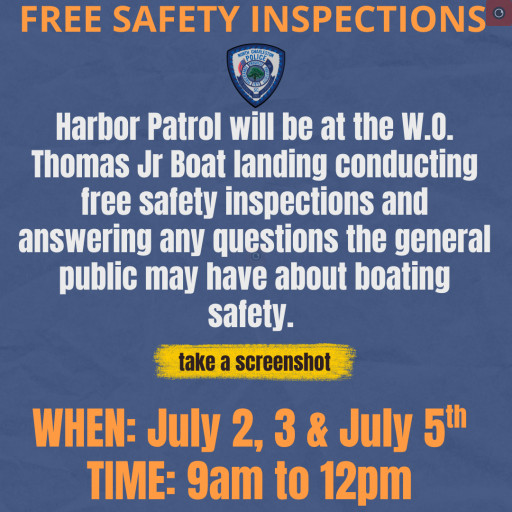 View Larger Image NCPDs Harbor Patrol will be conducting a joint courtesy safety inspections with the USCG Auxiliary at W.O. Thomas Boat Landing on Bridge View Dr. until 2 today.png